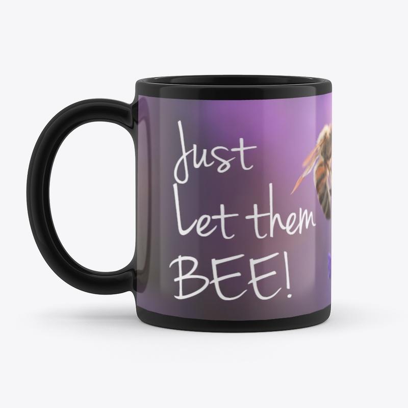 "Just Let Them BEE" Mug